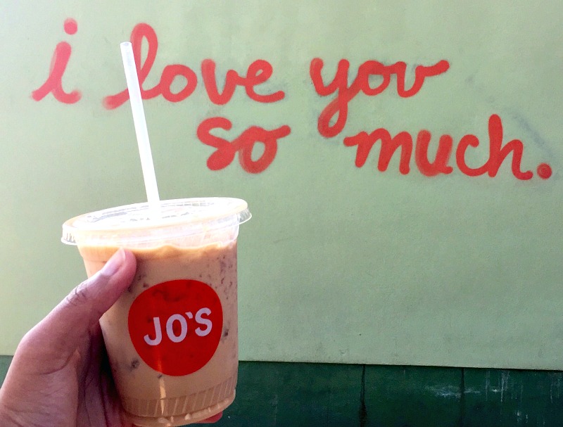 "I Love You So Much" Jo's Coffee